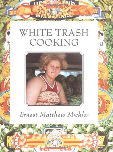 Beispielbild fr White Trash Cooking zum Verkauf von ThriftBooks-Dallas