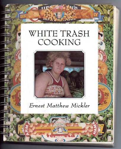 9780898151893: White Trash Cooking (Jargon)