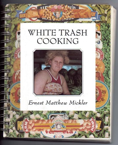 9780898151893: White Trash Cooking