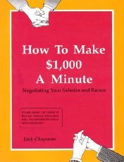 Stock image for How to Make $1,000 a Minute: Negotiating Salaries and Raises for sale by SecondSale