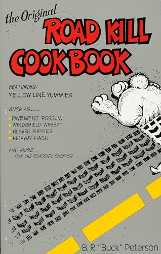 9780898152005: The Original Road Kill Cookbook