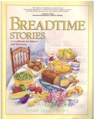 Beispielbild fr Breadtime Stories : A Cookbook for Bakers and Browsers zum Verkauf von Better World Books