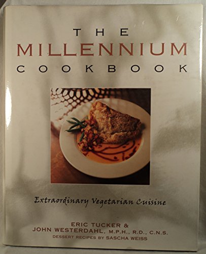 Stock image for The Millennium Cookbook: Extraordinary Vegetarian Cuisine for sale by ThriftBooks-Dallas