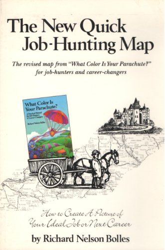 9780898153873: The 1990 Quick Job-Hunting (and Career-Changing) Map: How to Create a Picture of Your Ideal Job or Next Career (NEW QUICK JOB-HUNTING MAP)