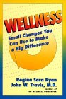 9780898154023: Wellness: Small Changes You Can Use to Make a Big Difference