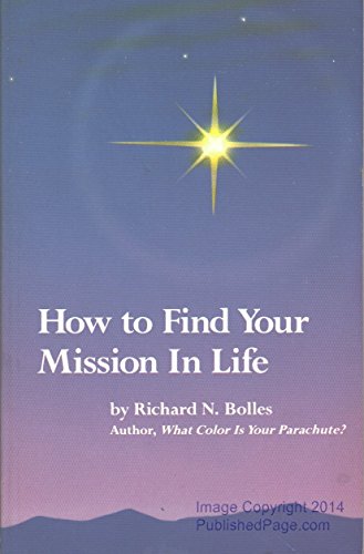 How to Find Your Mission in Life (9780898154238) by Bolles, Richard N.