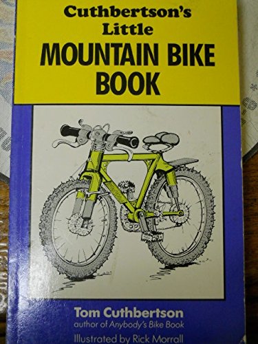 Stock image for Cuthbertson's Little Mountain Bike Book for sale by Lighthouse Books and Gifts