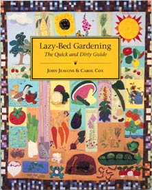 Imagen de archivo de Lazy-Bed Gardening : The Quick and Dirty Guide a la venta por Better World Books: West