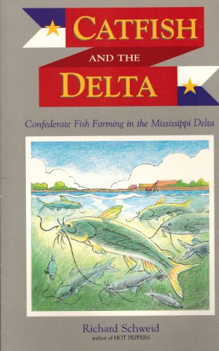 Beispielbild fr Catfish and the Delta zum Verkauf von Wonder Book