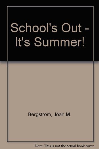 Imagen de archivo de School's Out - It's Summer! a la venta por Bluff Books