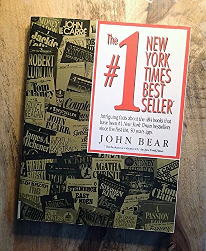 The #1 New York Times Best Seller: Intriguing Facts About the 484 Books That Have Been #1 New Yor...