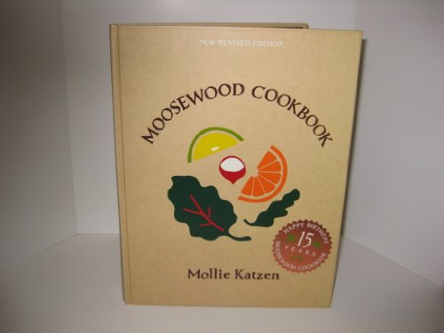 Stock image for The Moosewood Cookbook, 15th Anniversary Edition for sale by Seattle Goodwill