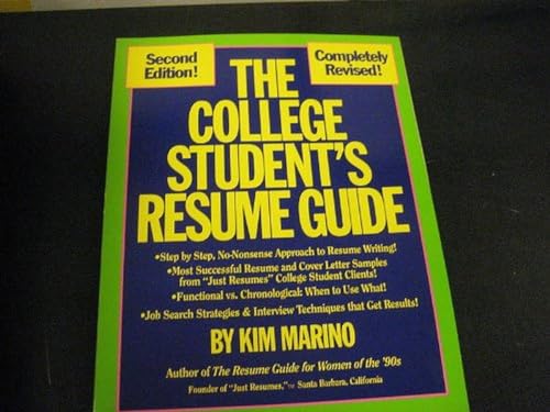 The College Student's Resume Guide: How to Write Your Own Professional Resume - Marino, Kim