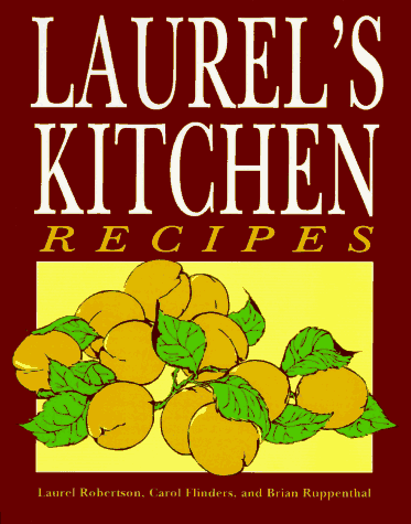 Stock image for Laurel's Kitchen Recipes for sale by SecondSale