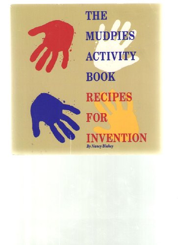 Beispielbild fr The Mudpies Activity Book: Recipes for Invention zum Verkauf von HPB-Emerald