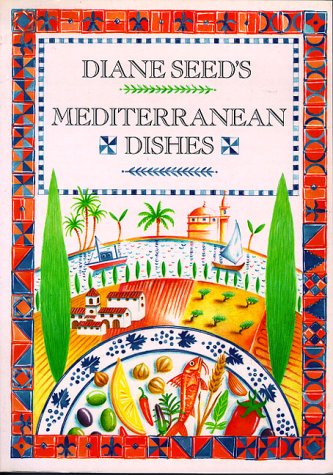 9780898155792: Diane Seed's Mediterranean Dishes
