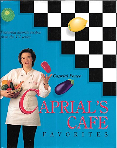 Imagen de archivo de Caprial's Cafe Favorites a la venta por Mountain Books