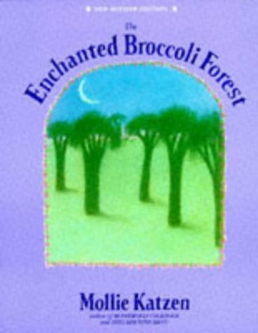 Beispielbild fr The Enchanted Broccoli Forest zum Verkauf von Better World Books