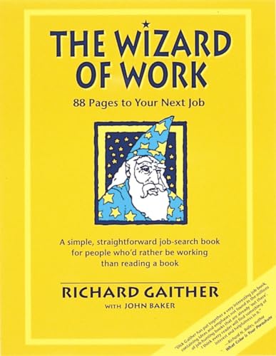 Beispielbild fr Wizard of Work : 88 Pages to Your Next Job zum Verkauf von Better World Books