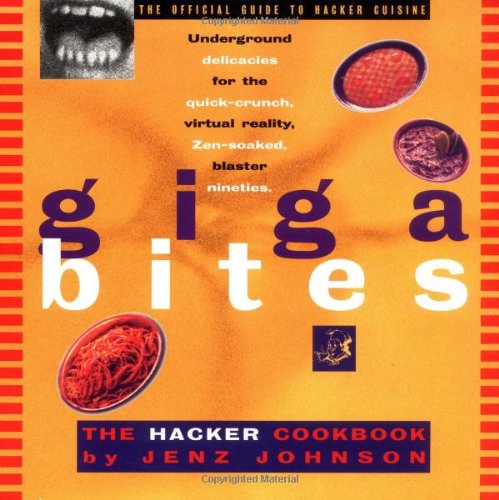 Beispielbild fr Giga Bites: The Hacker Cookbook zum Verkauf von ZBK Books