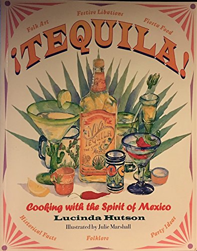 Beispielbild fr Tequila! : The Spirit of Mexico zum Verkauf von Better World Books