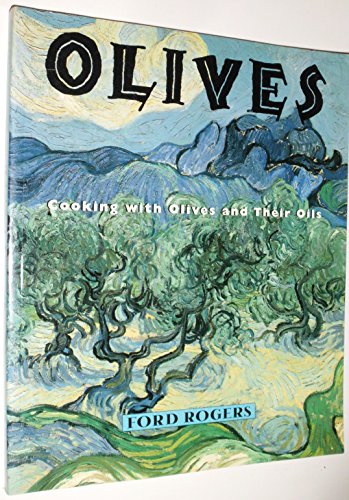 9780898156799: Olives: Cooking With Olives and Their Oils