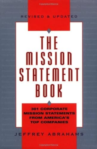 The Mission Statement Book (9780898156805) by Abrahams, Jeffrey; Abrahams