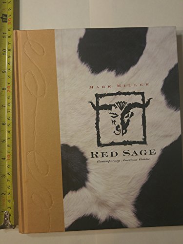 Beispielbild fr Red Sage: Contemporary Western Cuisine zum Verkauf von Crotchety Rancher's Books