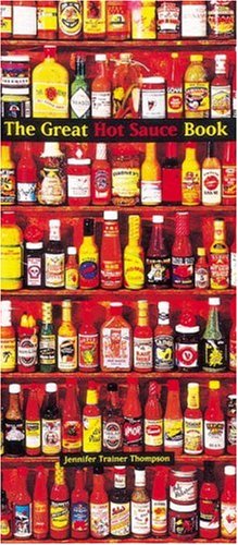 Beispielbild fr The Great Hot Sauce Book zum Verkauf von Goodwill of Colorado