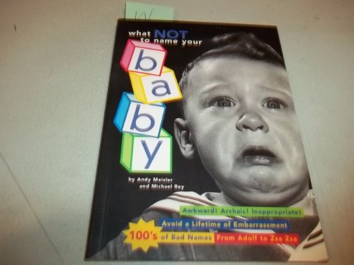 Stock image for What Not to Name Your Baby for sale by SecondSale