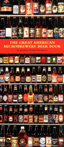 Imagen de archivo de The Great American Microbrewery Beer Book a la venta por Presidential Book Shop or James Carroll