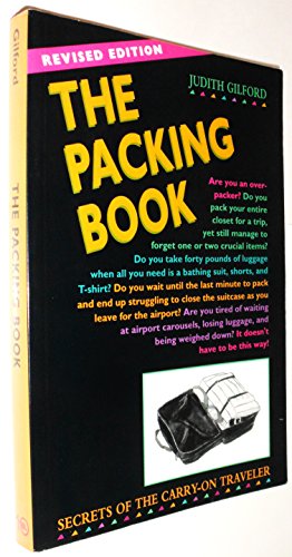 Stock image for The Packing Book: Secrets of the Carry-On Traveler for sale by SecondSale