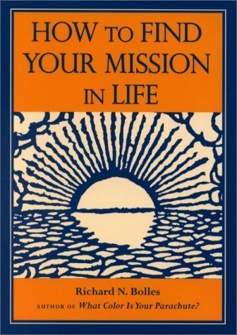 Stock image for How to Find Your Mission in Life, Gift Edition for sale by SecondSale