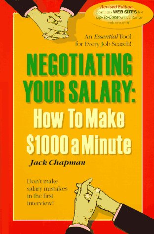 Beispielbild fr Negotiating Your Salary: How to Make $1,000 a Minute zum Verkauf von Wonder Book