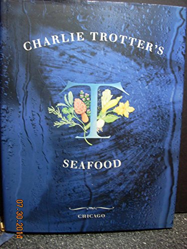 9780898158984: Charlie Trotter's Seafood