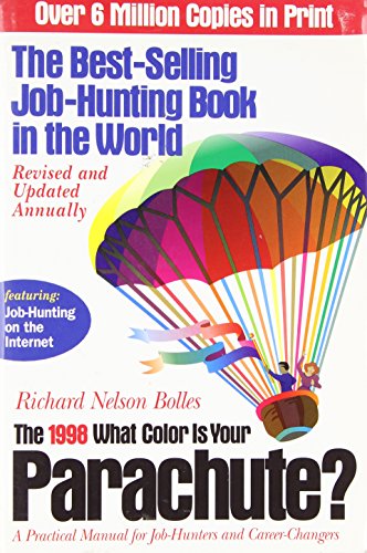 Imagen de archivo de The 1998 What Color Is Your Parachute : A Practical Manual for Job-Hunters and Career Changers (Paper) a la venta por SecondSale