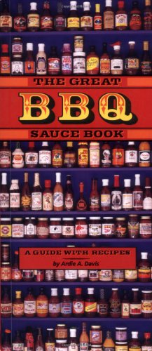 Beispielbild fr The Great BBQ Sauce Book: A Guide With Recipes zum Verkauf von Wonder Book