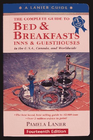 Stock image for The Complete Guide to Bed & Breakfasts, Inns, & Guesthouses (15th Edition) for sale by Wonder Book