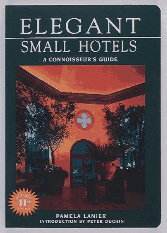 9780898159592: Elegant Small Hotels: A Connoisseur's Guide