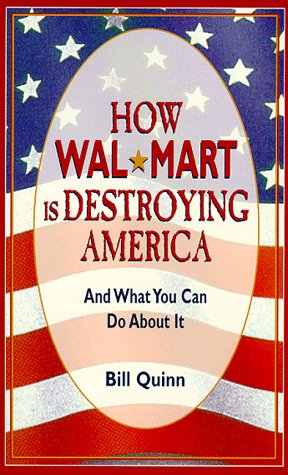 Stock image for How Wal-Mart Is Destroying America for sale by Books From California