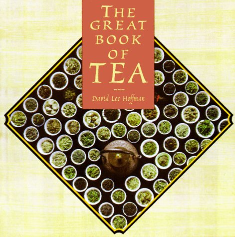 Great Book of Tea (9780898159783) by David Hoffman