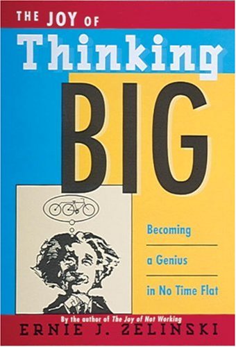 Beispielbild fr The Joy of Thinking Big zum Verkauf von Better World Books: West