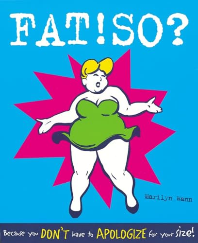 Stock image for FAT!SO? : Because You Dont Have to Apologize for Your Size for sale by Blue Vase Books