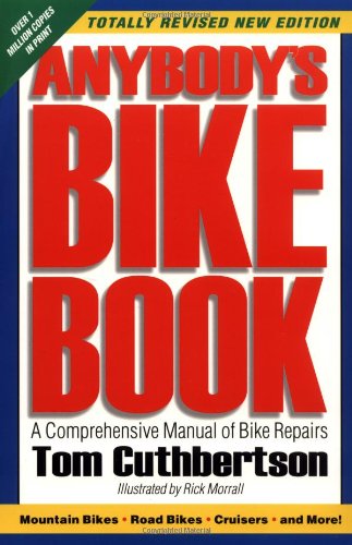 Imagen de archivo de Anybody's Bike Book : A Comprehensive Manual of Bike Repairs a la venta por Better World Books