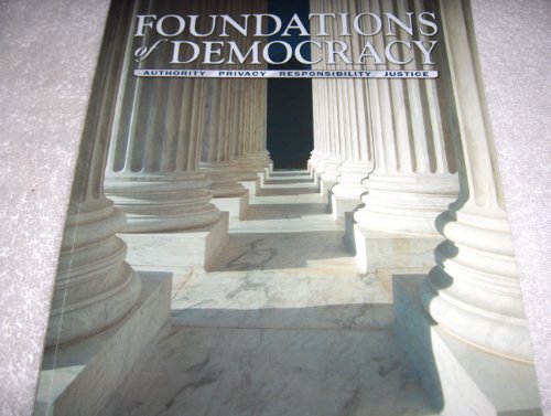 9780898181500: Foundations of Democracy: Authority, Privacy, Responsibility, and Justice