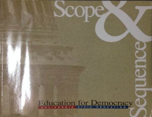 Stock image for Education for Democracy. California Civic Education Scope & Sequence for sale by The Maryland Book Bank