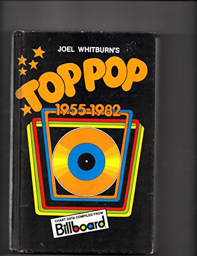 Beispielbild fr Joel Whitburn's Top pop, 1955-1982: Compiled from Billboard's pop singles charts, 1955-1982 zum Verkauf von BooksRun