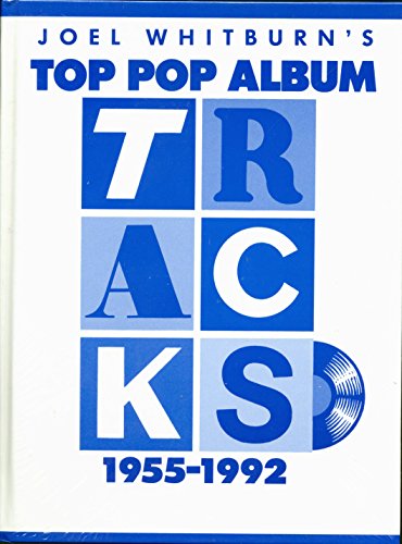 Imagen de archivo de Joel Whitburns Top Pop Album Tracks 1955-1992 a la venta por Big River Books