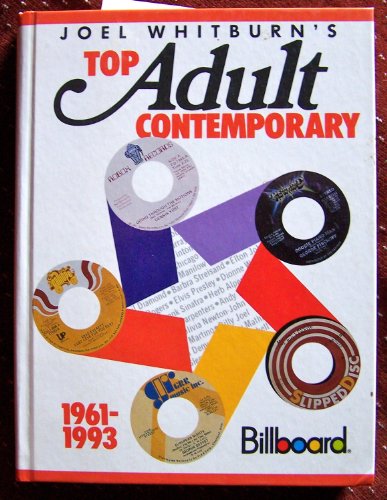 Joel Whitburn's Top Adult Contemporary 1961-1993: Billboard (9780898200997) by Whitburn, Joel