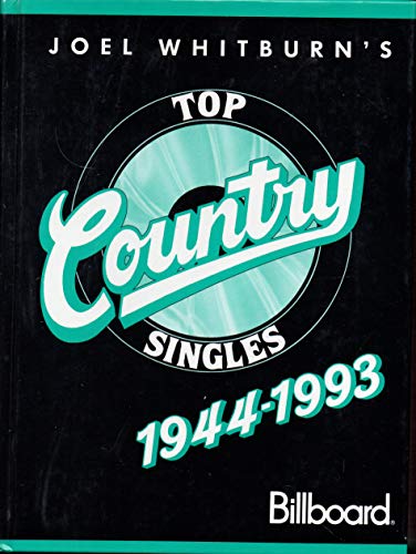 9780898201000: Top Country Singles 1944-1993 Hard Cover